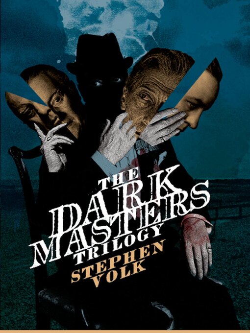 Title details for The Dark Masters Trilogy by Stephen Volk - Available